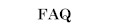 FAQ