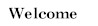 welcome1.jpg (1554 bytes)