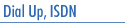 Dialup & ISDN