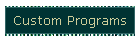 Custom Programs